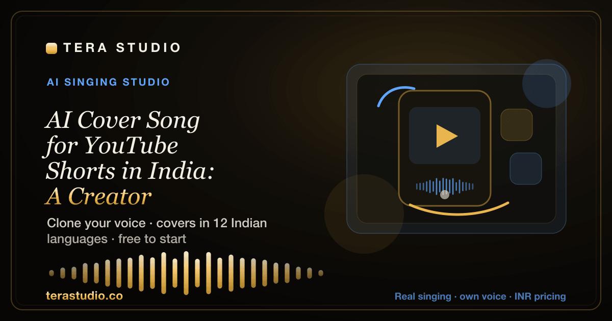 AI Cover Song for YouTube Shorts in India: A Creator Workflow — Tera Studio