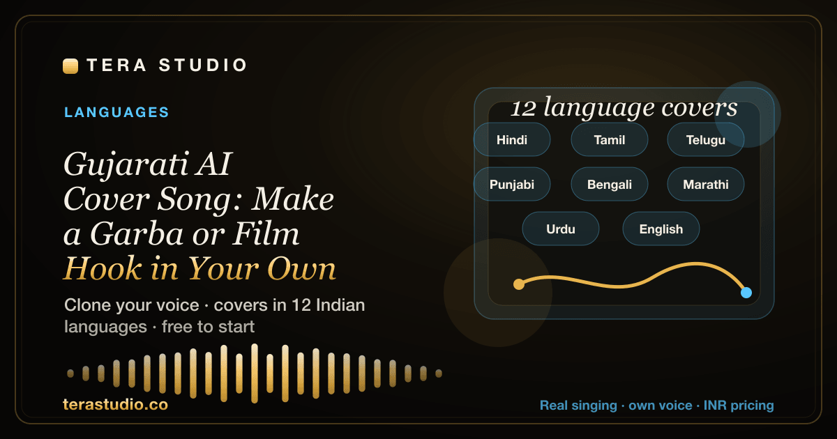 Gujarati AI Cover Song: Make a Garba or Film Hook in Your Own Voice — Tera Studio